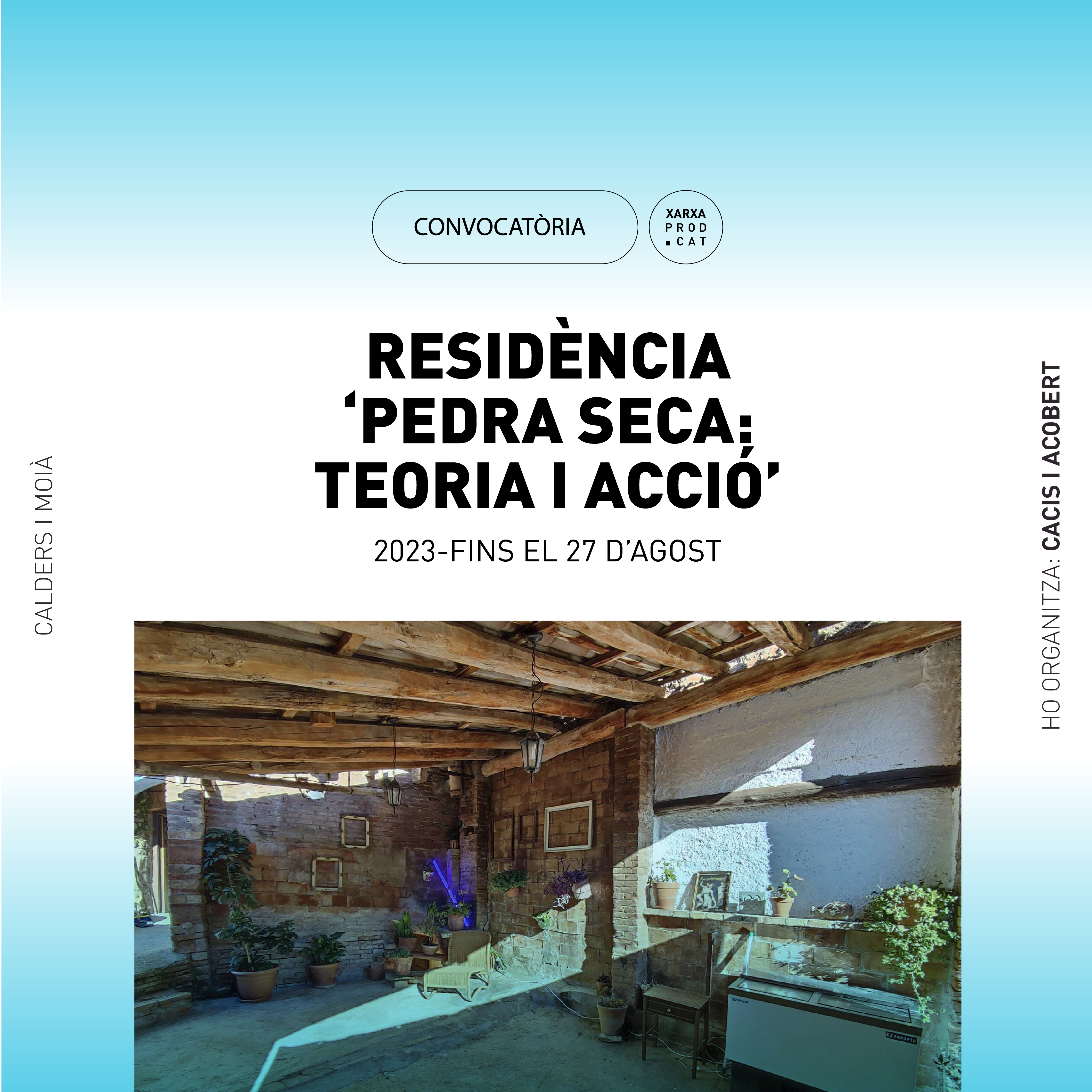 RESIDÈNCIA PEDRA SECA: TEORIA I ACCIÓ